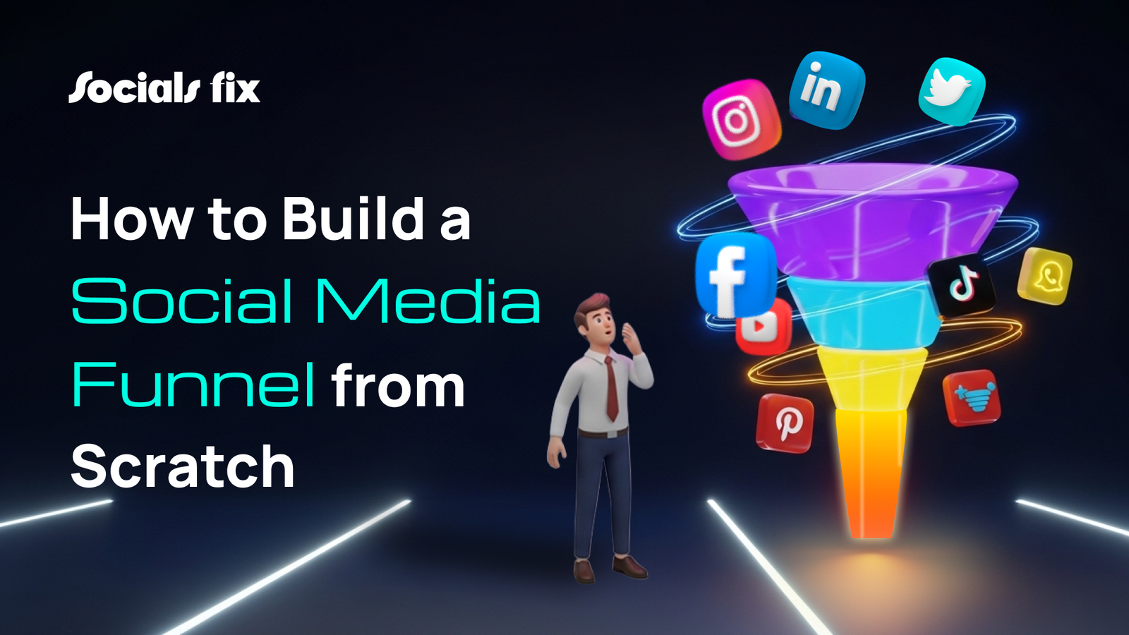 How to Build a Social Media Funnel from Scratch